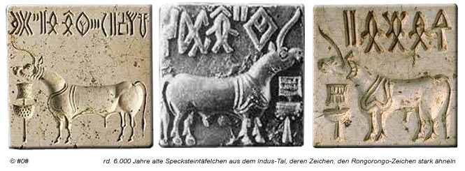 Speckstein-Siegel aus dem Indus-Tal, deren Schriftzeichen - Rongorongo-Zerichen ähnlich sehen