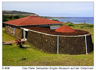 Das Sebastian Englert Museum auf der Osterinsel